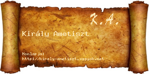 Király Ametiszt névjegykártya